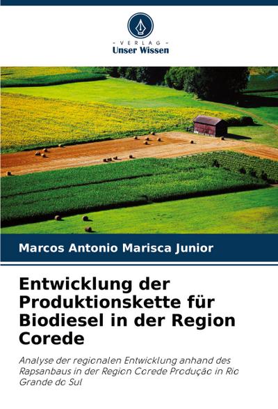 Entwicklung der Produktionskette für Biodiesel in der Region Corede