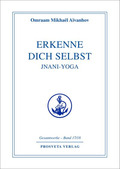 Erkenne Dich selbst, Jnani-Yoga