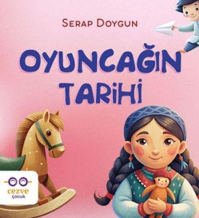 Oyuncagin Tarihi