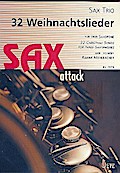 32 Weihnachtsliederfür 3 Saxophone
