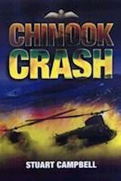 Chinook Crash: the Crash of Raf Chinook Helicopter Zd576 on the Mull of Kintyre