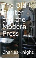 The Old Printer and the Modern Press
