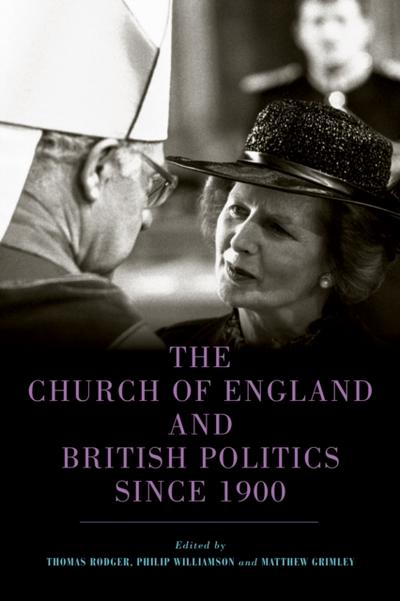 The Church of England and British Politics since 1900