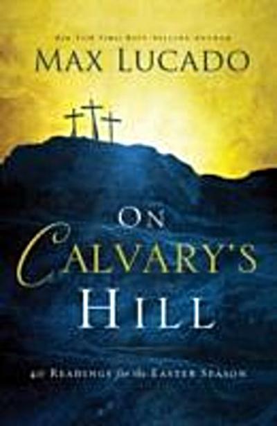 On Calvary’s Hill