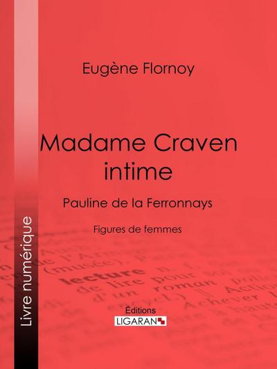 Madame Craven intime