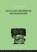 Facts And Theories Of Psychoanalysis