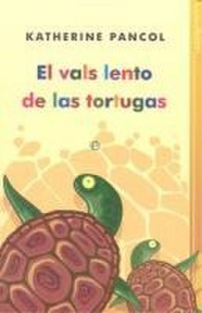 El vals lento de las tortugas