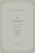 The Psalms (Volume 4, Psalms 101–150)