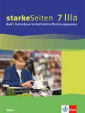 starkeSeiten BwR - Betriebswirtschaftslehre/Rechnungswesen 7 IIIa. Ausgabe Bayern Realschule