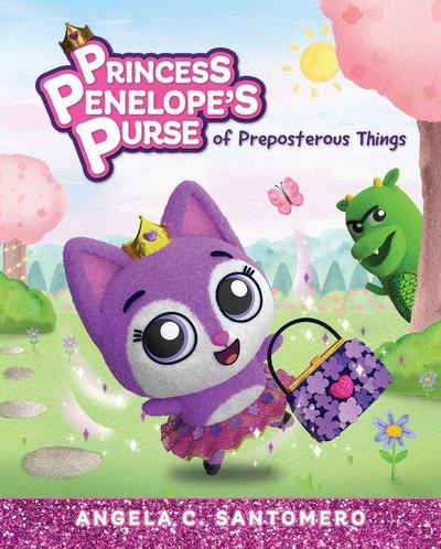 Princess Penelope’s Purse of Preposterous Things