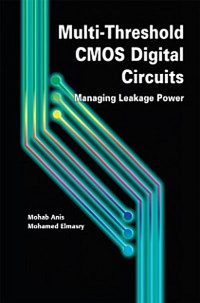 Multi-Threshold CMOS Digital Circuits