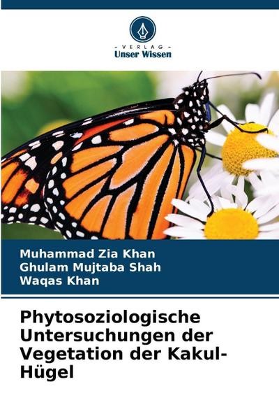 Phytosoziologische Untersuchungen der Vegetation der Kakul-Hügel