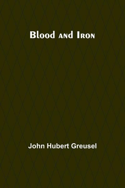 Blood And Iron