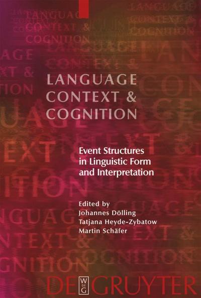Event Structures in Linguistic Form and Interpretation