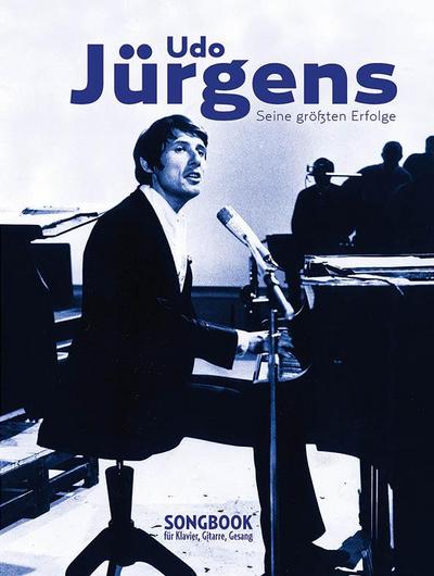 Udo Jürgens - seine größten Erfolge -Piano, Voice & Guitar Book