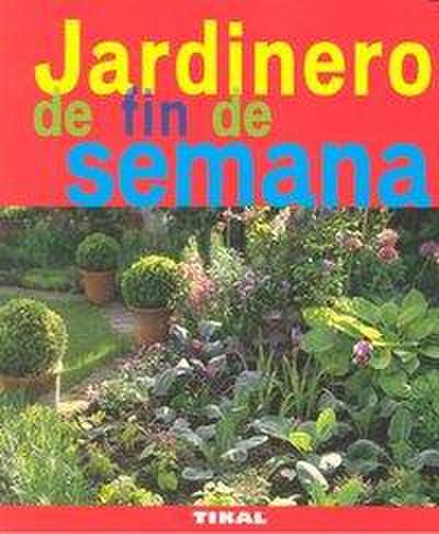 Jardinero de fin de semana