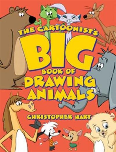 Cartoonist’s Big Book of Drawing Animals, The