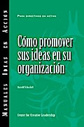 Selling Your Ideas to Your Organization (International Spanish)
