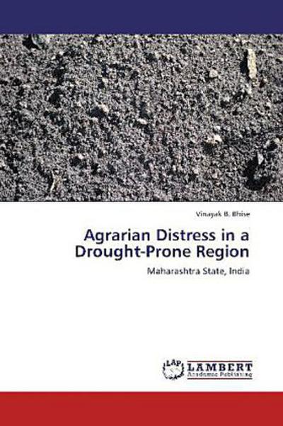 Agrarian Distress in a Drought-Prone Region