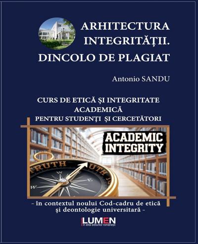 ARHITECTURA INTEGRIT¿¿II. DINCOLO DE PLAGIAT