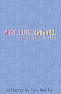 Meet. Cute. Awkward.