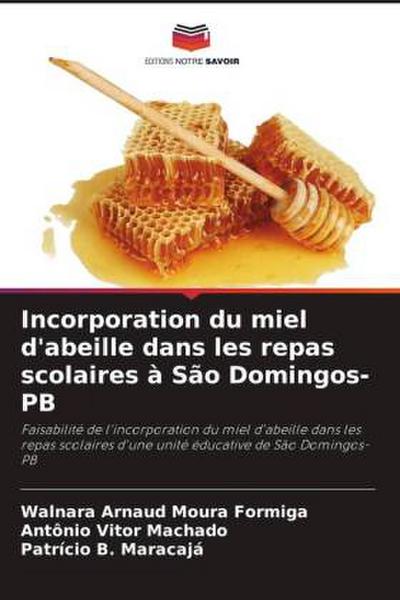 Incorporation du miel d’abeille dans les repas scolaires à São Domingos-PB
