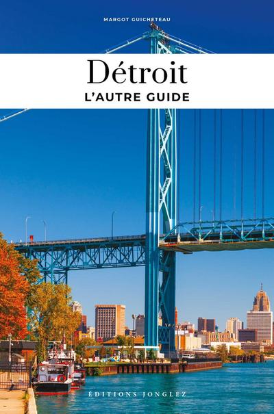 Détroit - l’Autre Guide