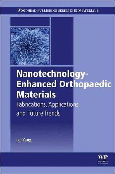 Nanotechnology-Enhanced Orthopedic Materials