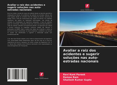 Avaliar a raiz dos acidentes e sugerir soluções nas auto-estradas nacionais