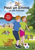 Paul un Emma un ehr Frünnen - Arbeitsbook