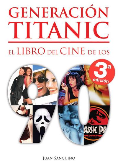 Generación Titanic - El libro del cine de los 90