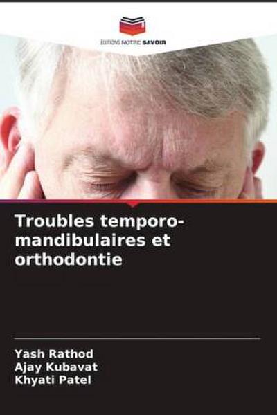 Troubles temporo-mandibulaires et orthodontie