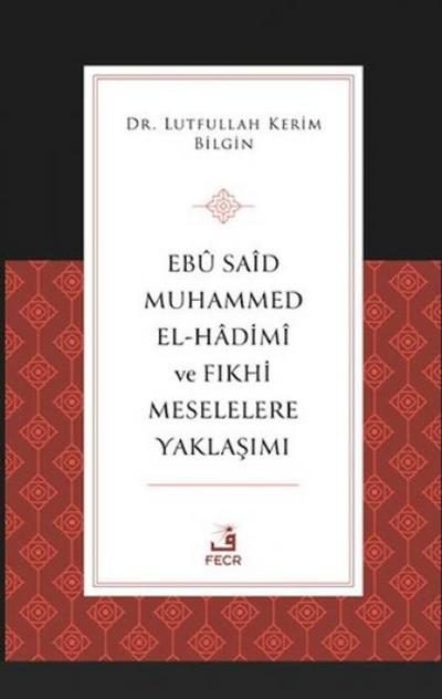 Eb Sad Muhammed el-Hadim ve Fikhi Meselelere Yaklasimi
