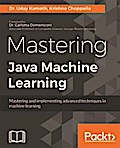 Mastering Java Machine Learning