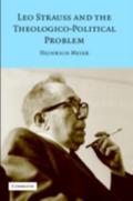 Leo Strauss and the Theologico-Political Problem