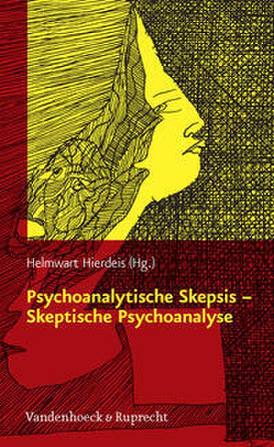 Psychoanalytische Skepsis - Skeptische Psychoanalyse