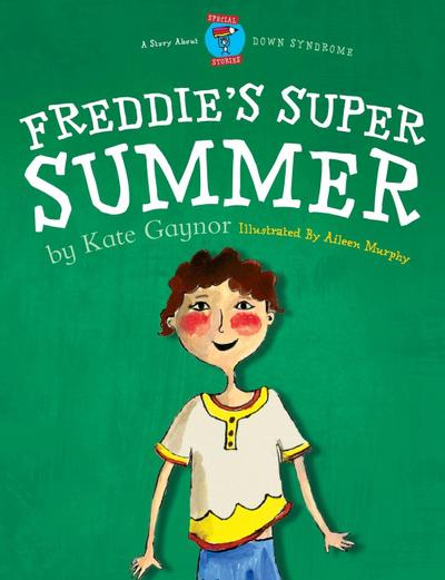 Freddie’s Super Summer