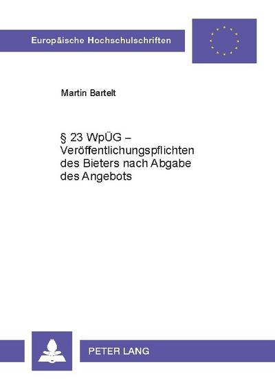 § 23 WpÜG - Veröffentlichungspflichten des Bieters nach Abgabe des Angebots