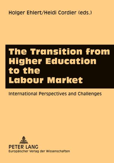 The Transition from Higher Education to the Labour Market
