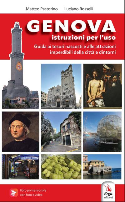 Genova. Istruzioni per l’uso della città. Guida ai tesori nascosti e alle attrazioni imperdibili della Superga