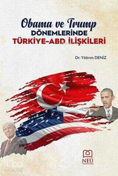 Obama ve Trump Dönemlerinde Türkiye-ABD Iliskileri