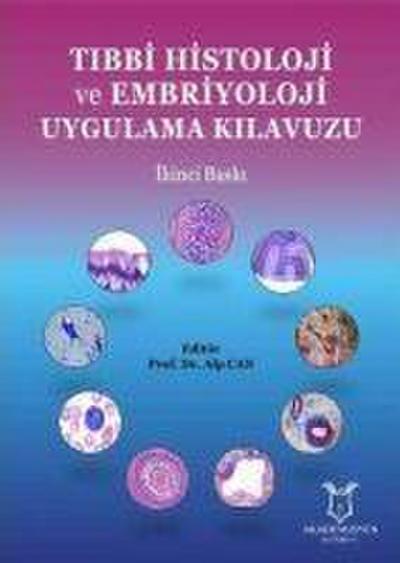 Tibbi Histoloji ve Embriyoloji Uygulama Kilavuzu