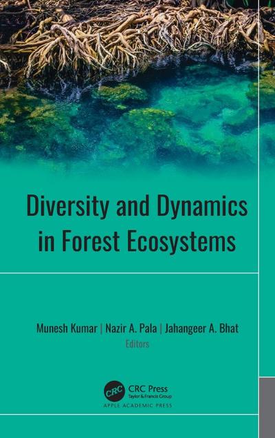 Diversity and Dynamics in Forest Ecosystems
