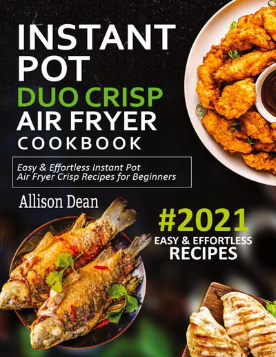 Instant Pot Duo Crisp Air Fryer Cookbook #2021