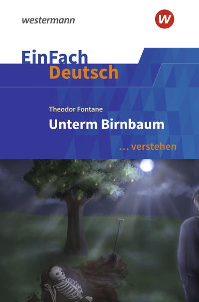 Theodor Fontane: Unterm Birnbaum