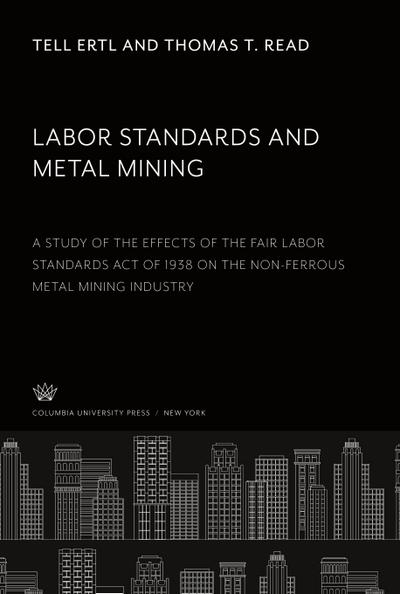 Labor Standards and Metal Mining