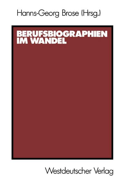 Berufsbiographien im Wandel