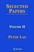 Selected Papers Volume II - Peter D. Lax