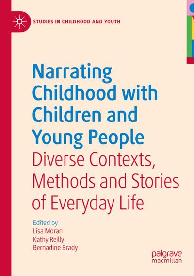 Narrating Childhood with Children and Young People