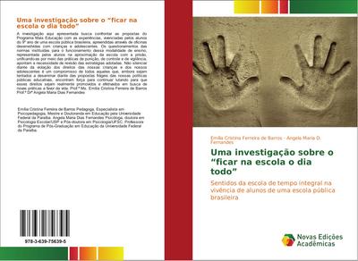 Uma investigação sobre o "ficar na escola o dia todo"